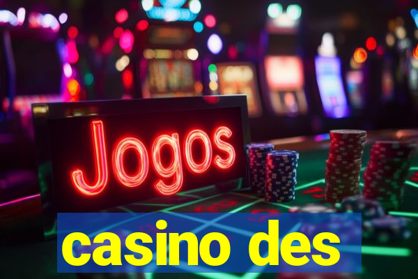 casino des