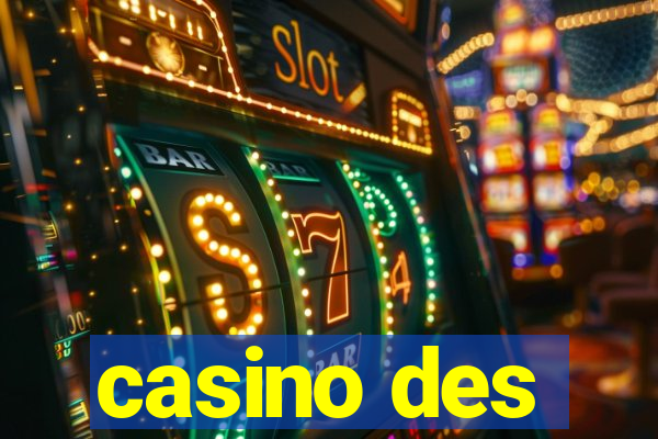 casino des