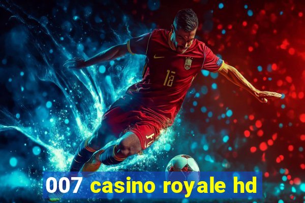 007 casino royale hd