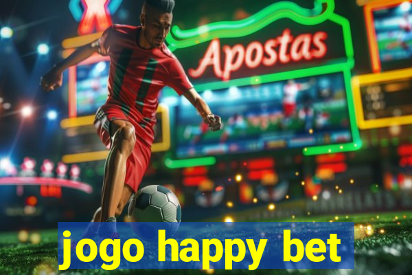 jogo happy bet