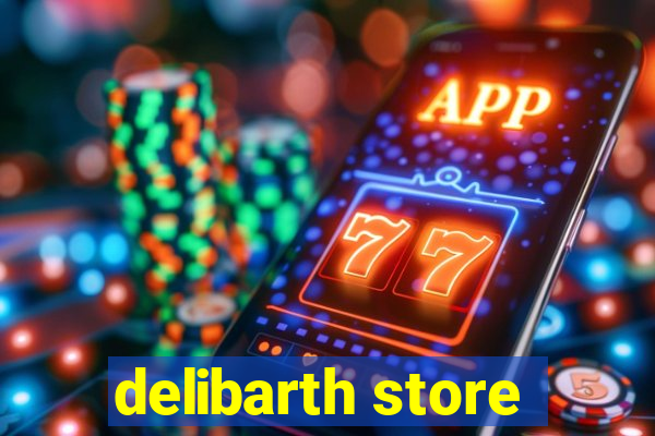 delibarth store