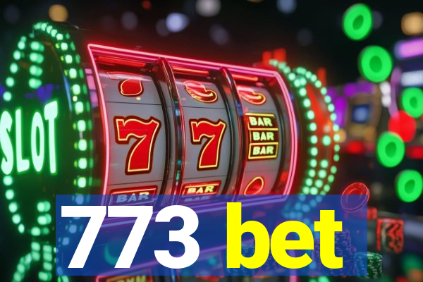 773 bet