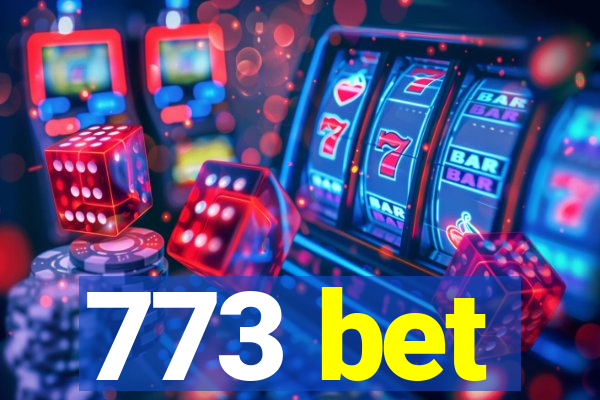 773 bet