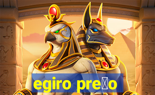 egiro pre莽o