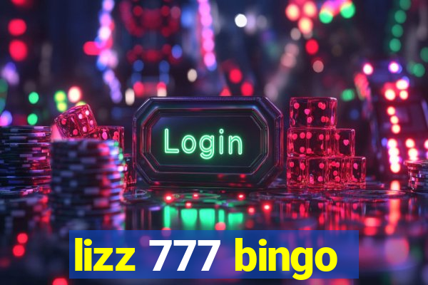 lizz 777 bingo