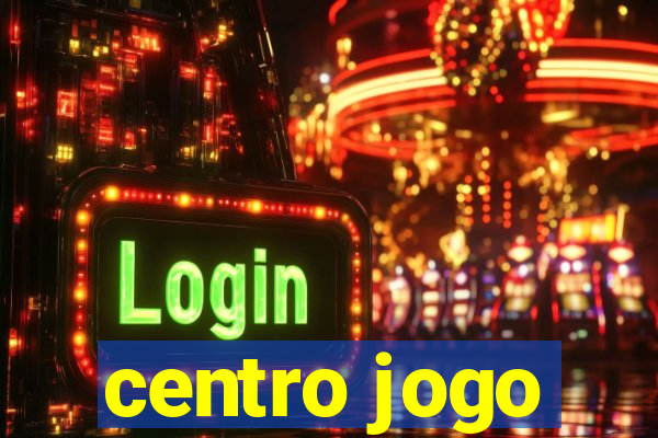 centro jogo