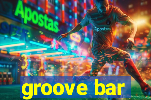 groove bar