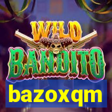 bazoxqm