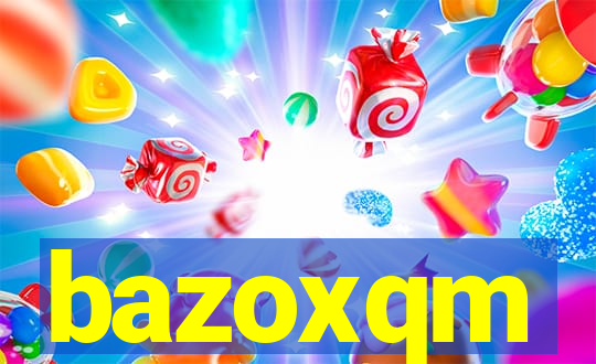 bazoxqm