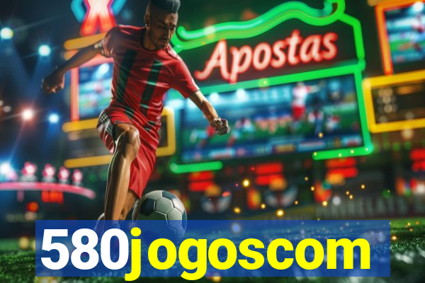 580jogoscom