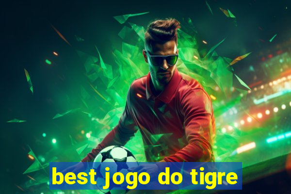 best jogo do tigre