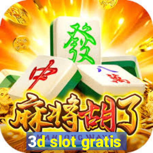 3d slot gratis