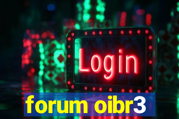 forum oibr3