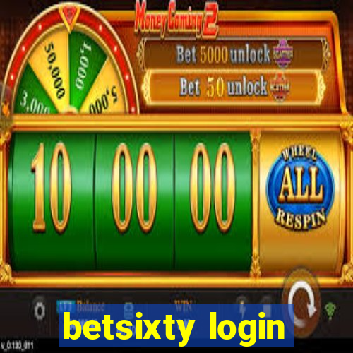 betsixty login