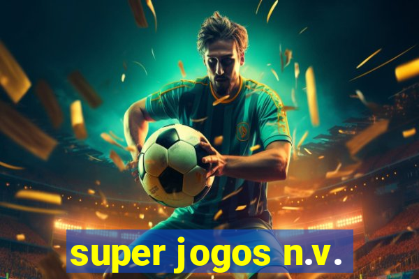 super jogos n.v.