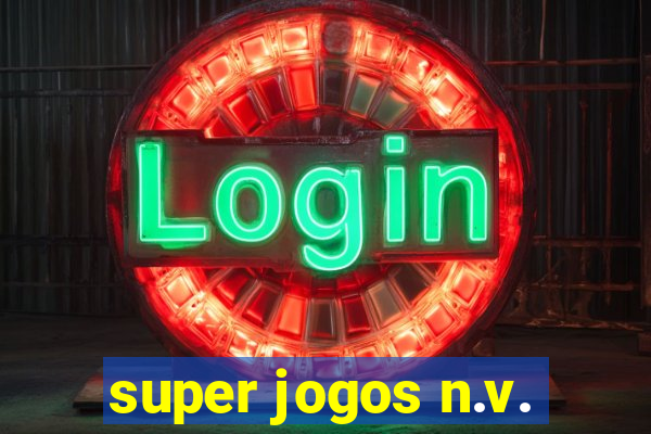 super jogos n.v.