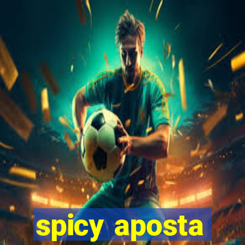 spicy aposta