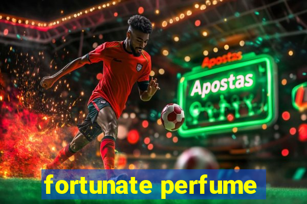 fortunate perfume