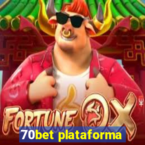 70bet plataforma