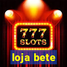 loja bete