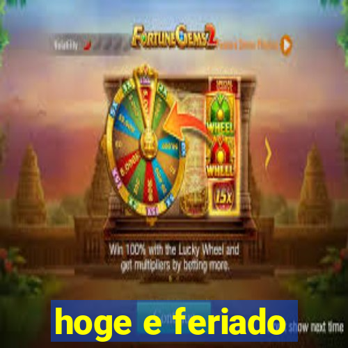 hoge e feriado