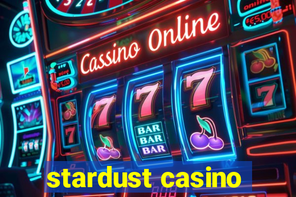 stardust casino