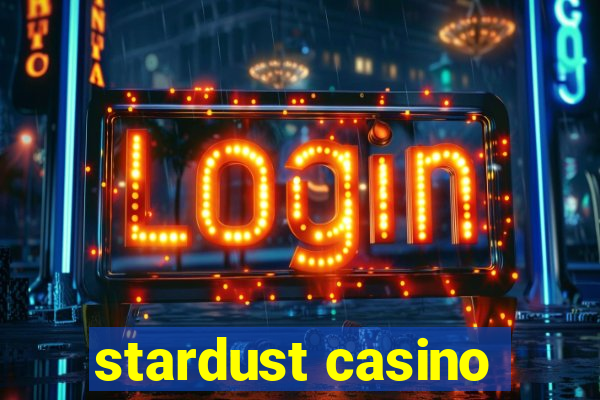 stardust casino