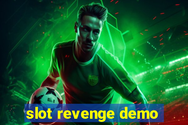 slot revenge demo