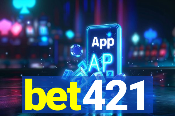 bet421