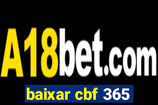 baixar cbf 365