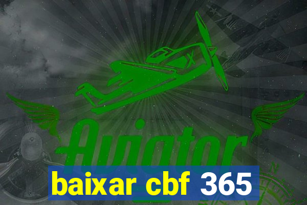 baixar cbf 365