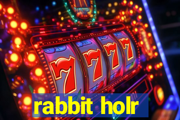 rabbit holr