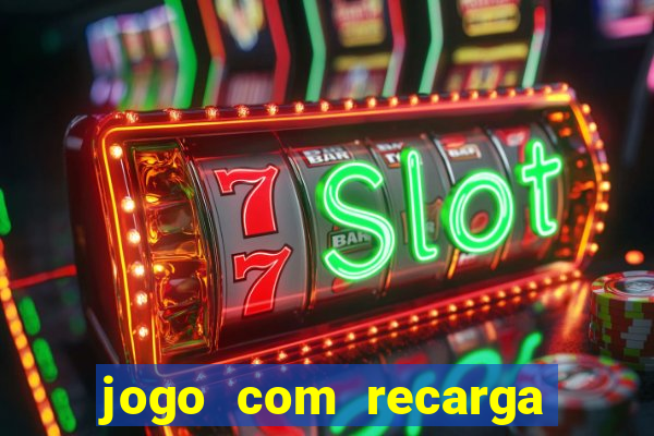 jogo com recarga de 5 reais