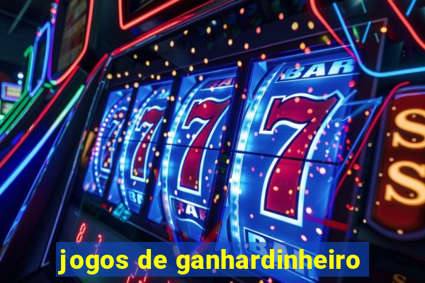 jogos de ganhardinheiro