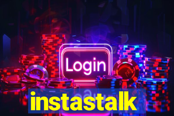 instastalk