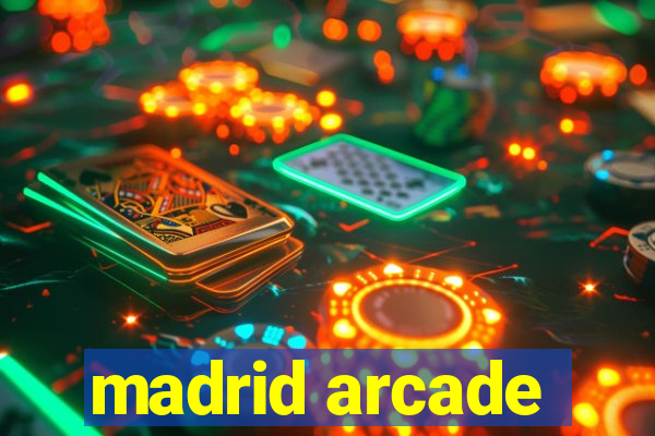 madrid arcade