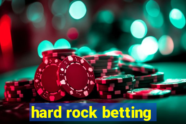 hard rock betting