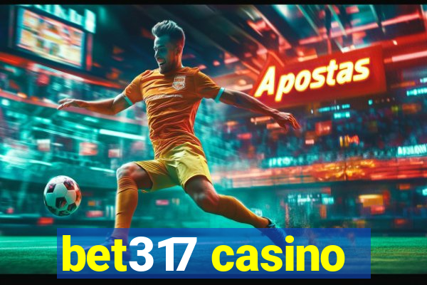 bet317 casino