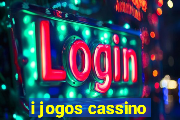 i jogos cassino