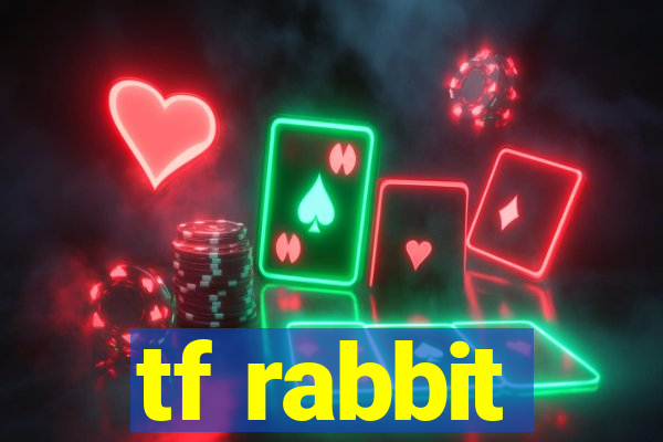 tf rabbit