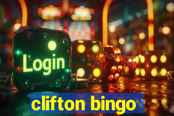 clifton bingo