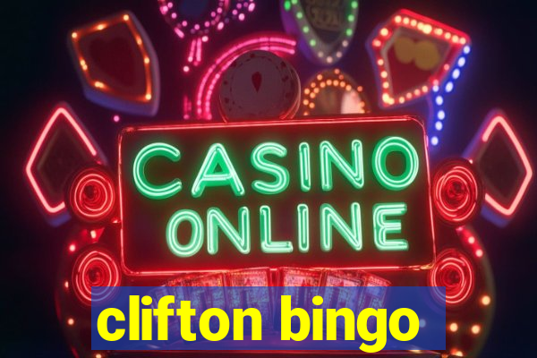 clifton bingo