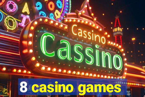 8 casino games