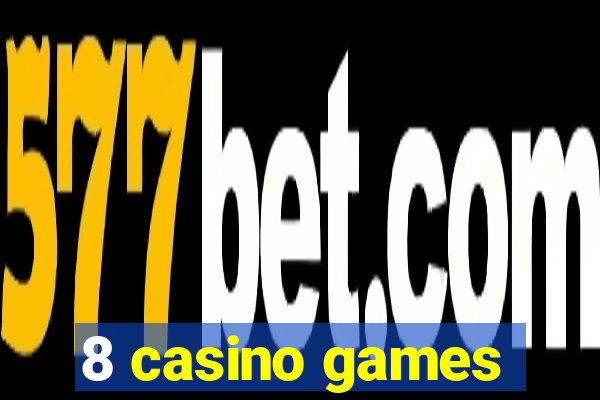 8 casino games