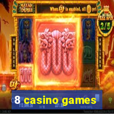 8 casino games