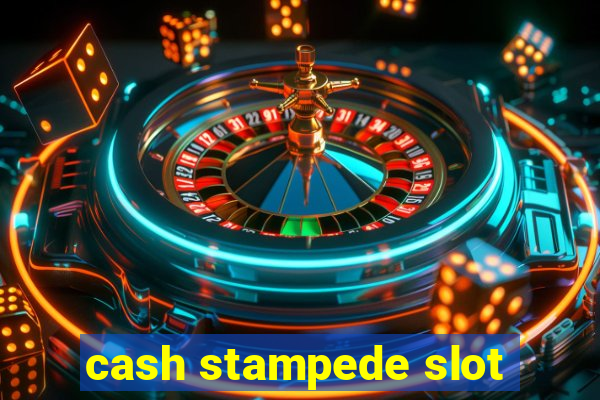 cash stampede slot