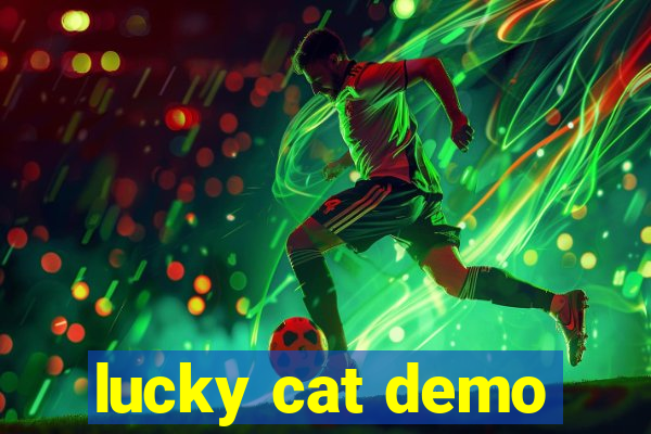 lucky cat demo