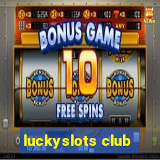 luckyslots club