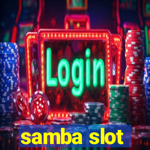 samba slot