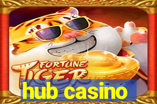 hub casino